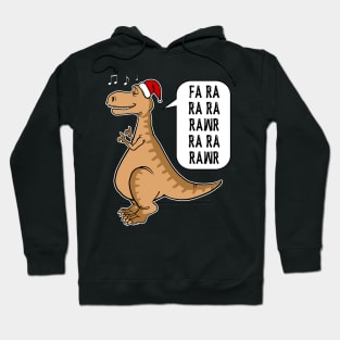 Fa ra ra rawr Funny Dinosaur Christmas Holiday Party T-Rex X-Mas Hoodie